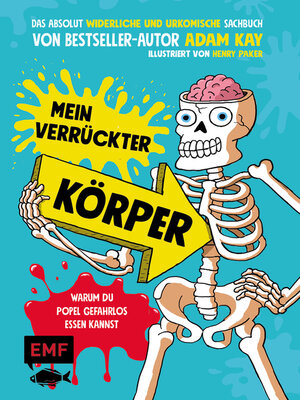 cover image of Mein verrückter Körper – Warum du Popel gefahrlos essen kannst